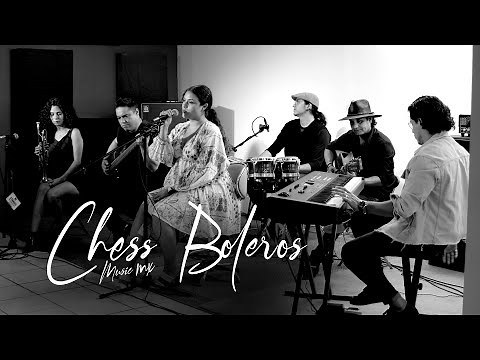 Chess mx - medley de Boleros Cover ( Bésame mucho ,Quizá quizá , Sabor a mi )