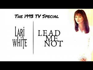 Lari White | Full Concert | 1993 | Lead Me Not TV special