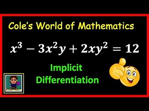 Implicit Differentiation ❖ x^3 - 3x^2y+2xy^2 = 12 ❖ Calculus 1