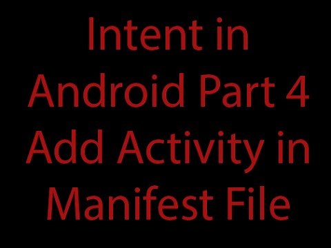 Add Activity in Manifest File (Intent in Android Tutorial 4)