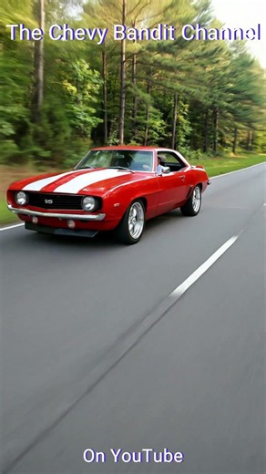 The Chevy Bandit & the 1969 Camaro SS — Wicked Fast!!