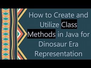 How to Create and Utilize Class Methods in Java for Dinosaur Era Representation