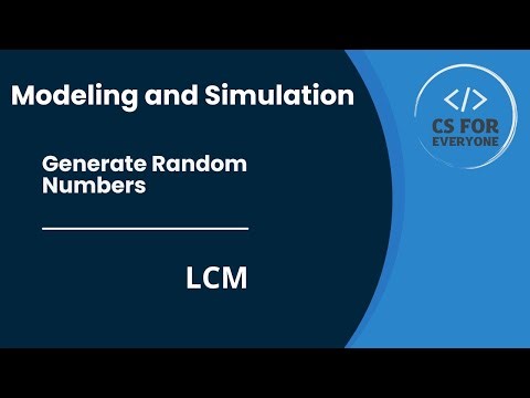 Modeling and Simulation | Linear Congruential Method (LCM)
