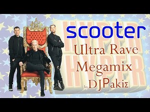 SCOOTER - HITS and MORE UltraRave Megamix by DJPakis