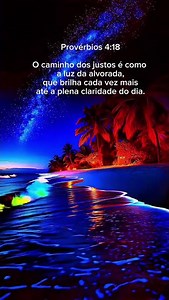Provérbios 4:18 | O Caminho da Luz | Luz na Madrugada