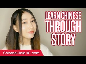 Learn Chinese Through Easy Story