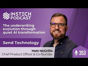 The underwriting evolution through quiet AI transformation | Send Technology | Ep. 353