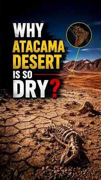 🤯 Why Is the Atacama Desert So Dry? World Geography Mapping #Short #ytshorts #viral