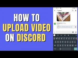 How To Upload & Send Videos on Discord (Computer & Mobile)