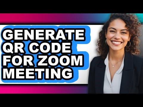 How to Generate Qr Code for Zoom Meeting - Easy Guide