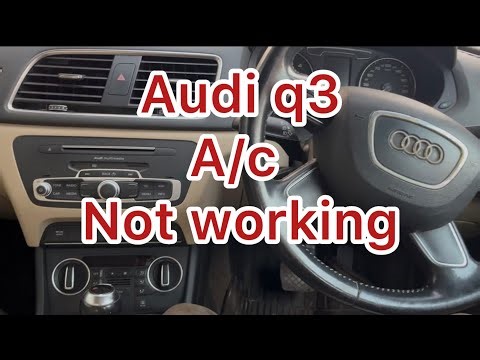 Audi q3 ac not working, car ac not working, audi ac button not working