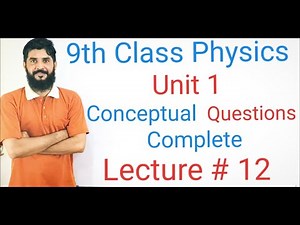 9th Class Physics Unit 1 | Conceptual Questions withAnswers | Class9 Physics Exam Preparation