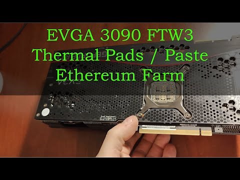 Maximize Your EVGA 3090 FTW3: Essential Thermal Pads and Paste Swap for Altcoin Farming!