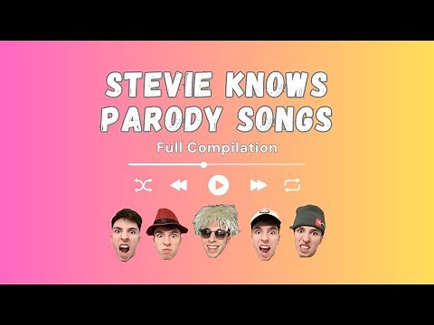 Stevie Knows Parody Songs (Full Compilation)