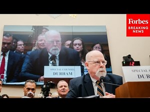GOP Lawmaker Asks John Durham Why He Wasn't Able To Secure More Indictments From FBI Probe