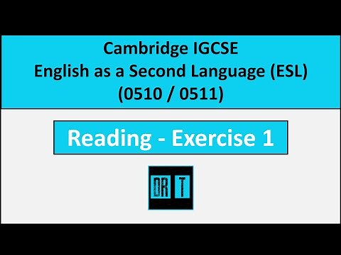 IGCSE English as a Second Language (Cambridge IGCSE 0511 / 0510 - Reading Exercise 1)