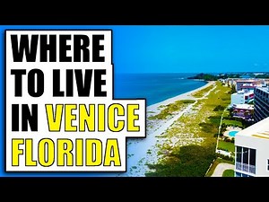 Moving To Venice Florida Relocation Guide [FULL MAP TOUR]