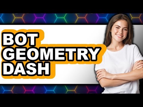 How to Bot Geometry Dash 2025 - Full Guide