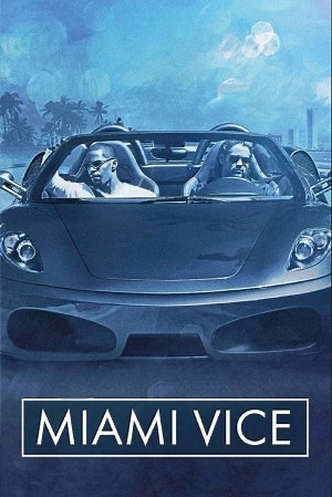 Corrupción en Miami - Película 2006 - Cine.com