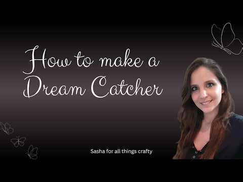 How to make a dream catcher