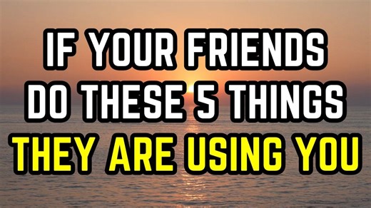 If Your Friends Do THESE 5 Things They're Using You You might think you're just being supportive or generous, but some people don’t want friendship… they want access. In this video, we’re diving into five sneaky behaviors that reveal someone’s using you — even if they claim to care. You’ll understand why certain friendships always leave you feeling drained, why you second-guess your gut instincts, and why one subtle reaction (the fifth point) reveals the truth more clearly than words ever could.
