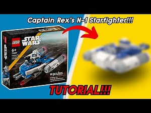 TUTORIAL | CAPTAIN REX's N-1 Starfighter Microfighter!!! | 75391 Alternate Build