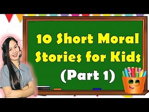 Reading 10 Moral Stories for Kids | PART 1