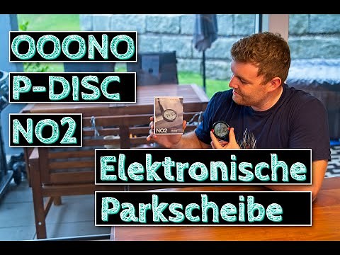 Ooono P-Disc NO2 - Elektronische Parkscheibe mit Zulassung fürs Auto - Vorstellung und Test