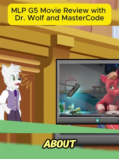 18 MLP G5 Movie Review with Dr Wolf and MasterCode#MLP,#Brony,#My,#Little,#pony