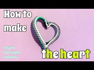How to Make a Heart ❤︎ | Lanyard, Boondoggle, Scoubidou, Gimp | Cute Valentine’s Day Arts & Crafts