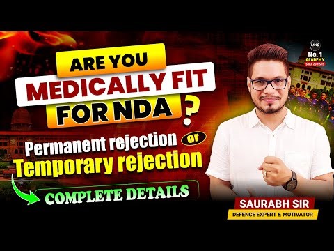 Are You Medically Fit? | NDA Medical Test 2025 | Permanent vs Temporary Rejection - MKC #nda