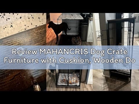 Review MAHANCRIS Dog Crate Furniture with Cushion, Wooden Dog Kennel with Double Doors, Heavy Duty D