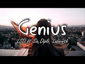 LSD - Genius (Lyrics) ft. Sia, Diplo, Labrinth