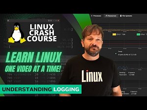 Linux Crash Course - Understanding Logging