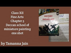 Class XII | Fine Arts | Chapter 5 | Deccan school of miniature painting | one shot | by Tamanna Jain