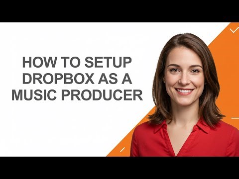 How to Setup Dropbox as a Music Producer - AshleyHowTo