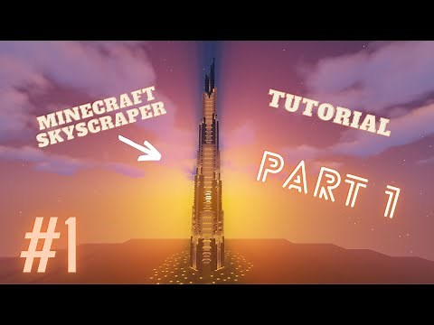 Minecraft: How To Build A Modern Skyscraper/Tower Tutorial (Part 1) Sky Mile Tower look alike