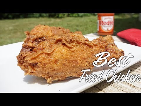The Best Fried Chicken Recipe EVER!