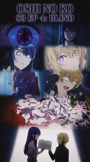 Oshi no Ko S3 Ep4 – “Blind” Took a DARK Turn 👁️