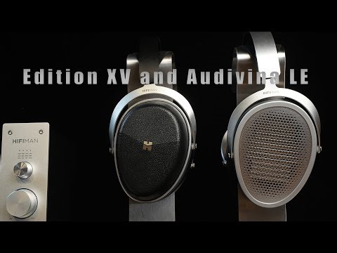 HIFIMAN Edition XV and Audivina LE Review