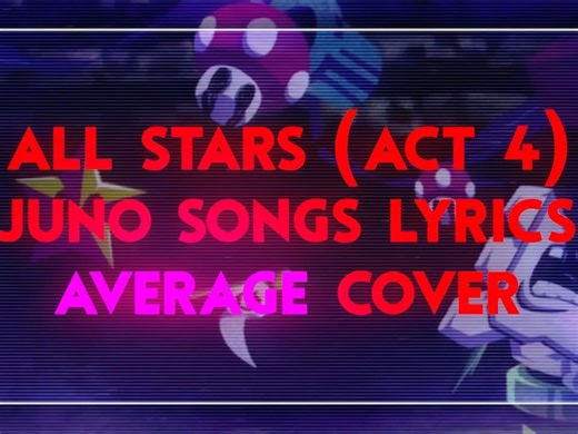 ALL STARS (Act 4) WITH LYRICS (Juno Songs) VOCAL COVER // All Stars Lyrics Cover