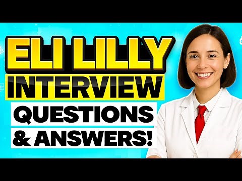 ELI LILLY INTERVIEW QUESTIONS & ANSWERS (How to PASS an Eli Lilly Job Interview)