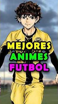 Los MEJORES ANIMES de FÚTBOL, puesto 4 Ao Ashi #bluelock #isagiyoichi #messi #futbolmexicano