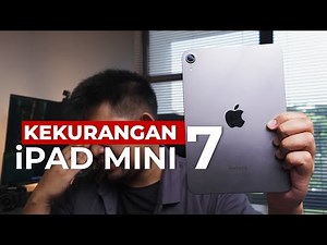 KEKURANGAN iPad Mini 7 (A17 Pro)