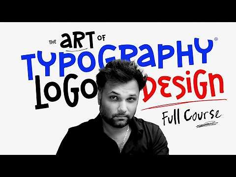 The Art of Typography Logo Design - Full Course
