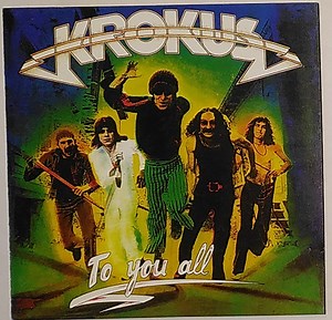 Krokus - To You All