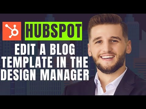How To Edit A Blog Template In The Design Manager in Hubspot