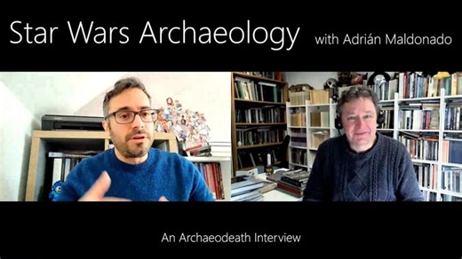 Star Wars Archaeology with Adrián Maldonado | Howard Williams