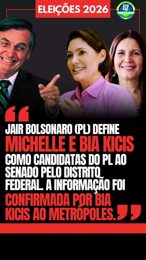 🚨DUPLA CONFIRMADA AO SENADO DO DF! 💥 BOLSONARO DEFINE MICHELLE E BIA KICIS COMO CANDIDATAS DO PL