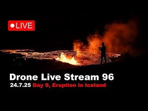 LIVE 24.7.25 Day 9 New volcano eruption in Iceland, drone live stream